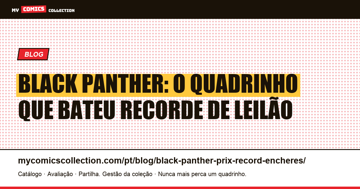 Black Panther: preço recorde em leilão, ilustração do artigo