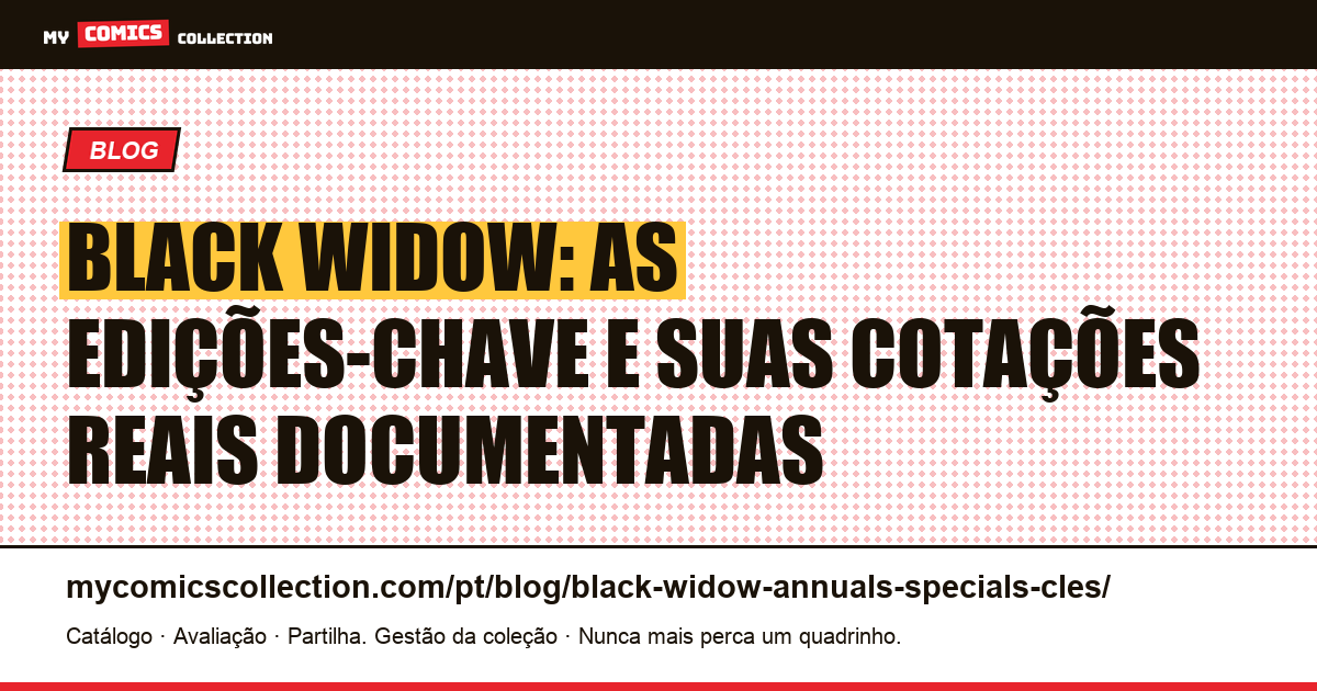 Black Widow: guia de edições-chave (Annuals & Specials), ilustração do artigo