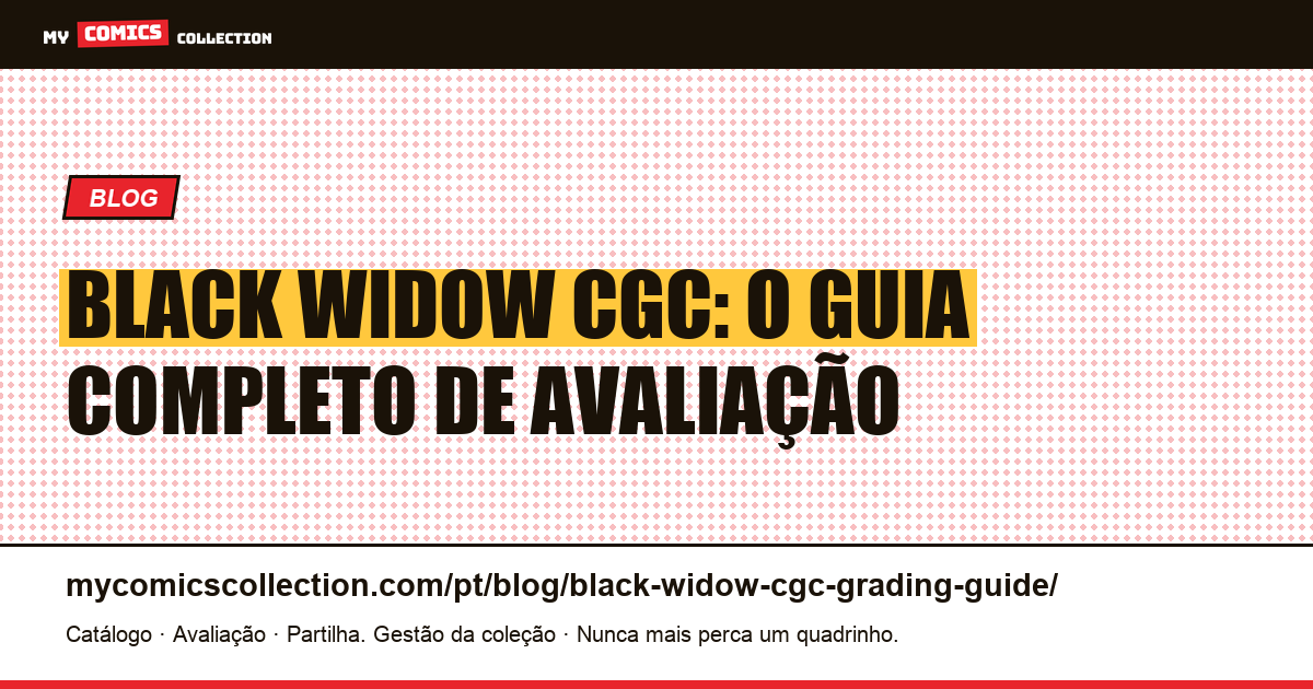 Black Widow CGC: Guia de Avaliação e Cotações Reais, ilustração do artigo