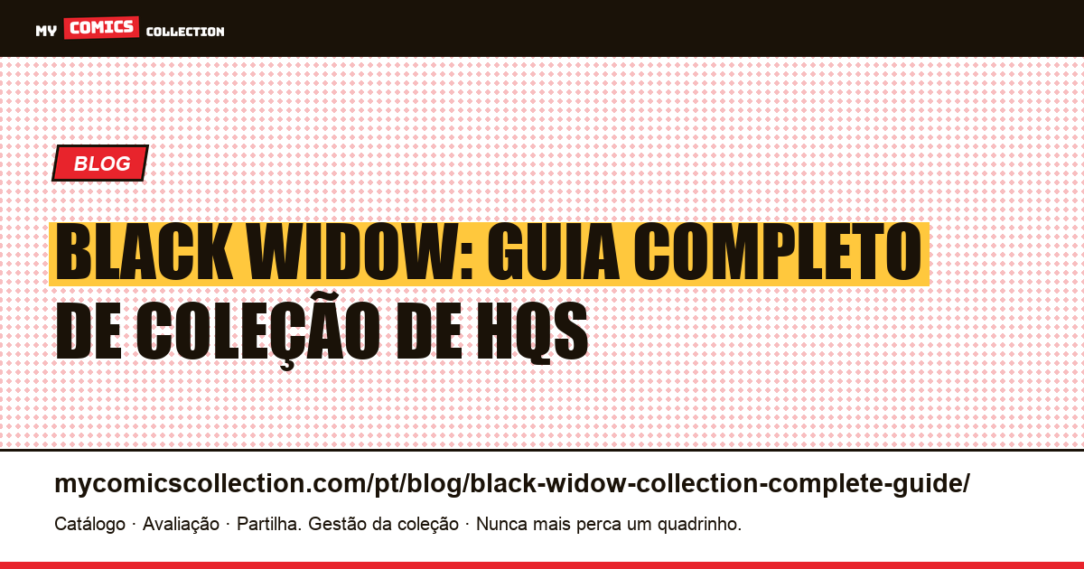 Black Widow: Guia Completo de Coleção, ilustração do artigo