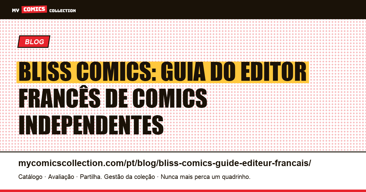 Bliss Comics: guia do editor francês de comics independentes, ilustração do artigo