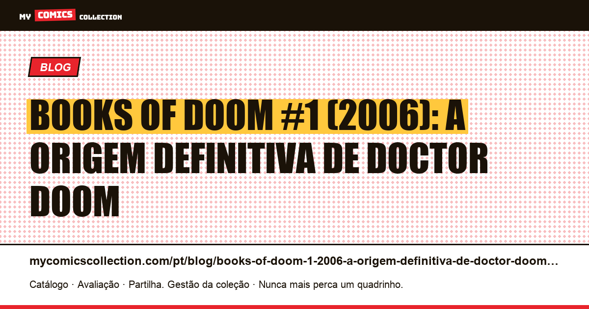 Books of Doom #1 (2006): a origem definitiva de Doctor Doom — ilustração do artigo