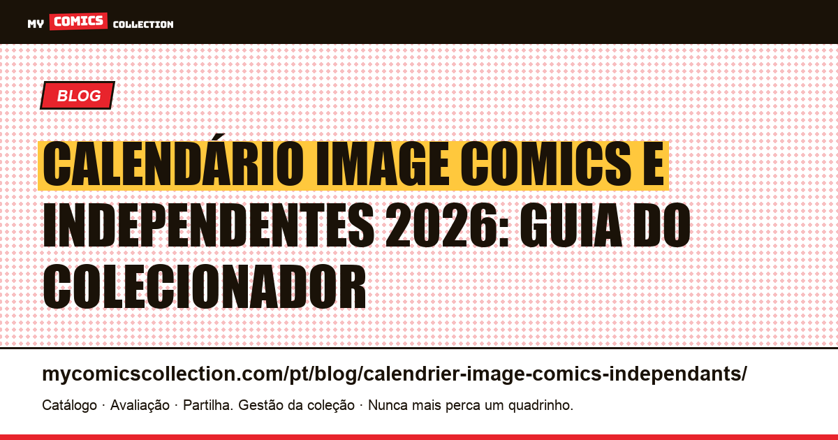 Calendário Image Comics e independentes 2026: os indies que podem explodir de valor, ilustração do artigo