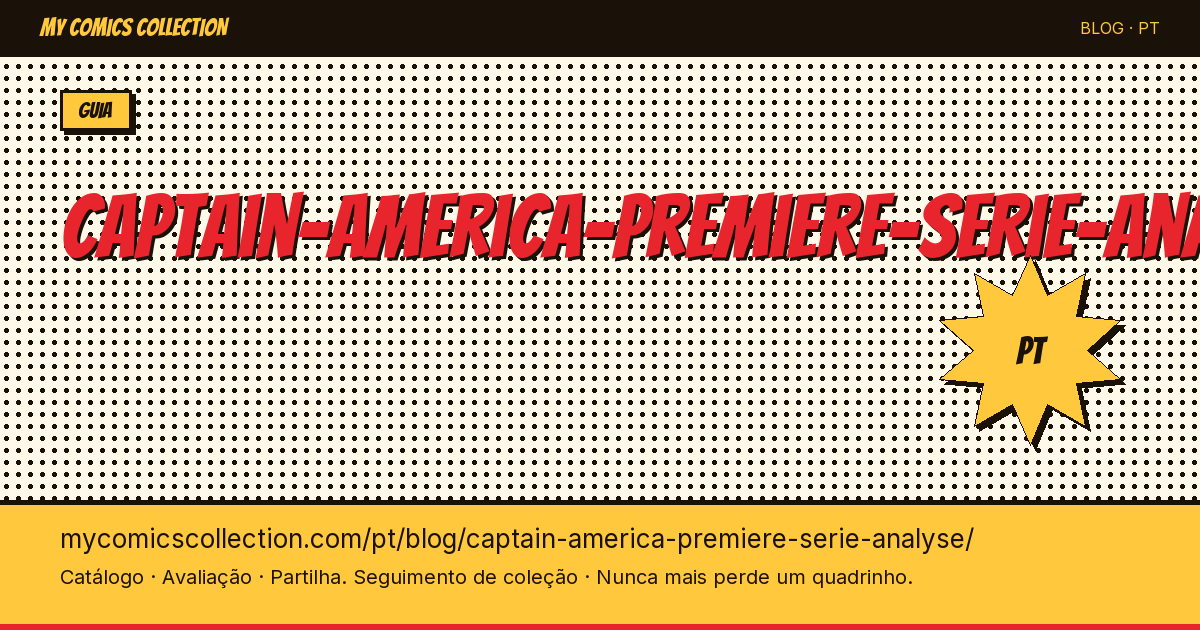 Captain America Primeira Série: Análise Completa — ilustração do artigo