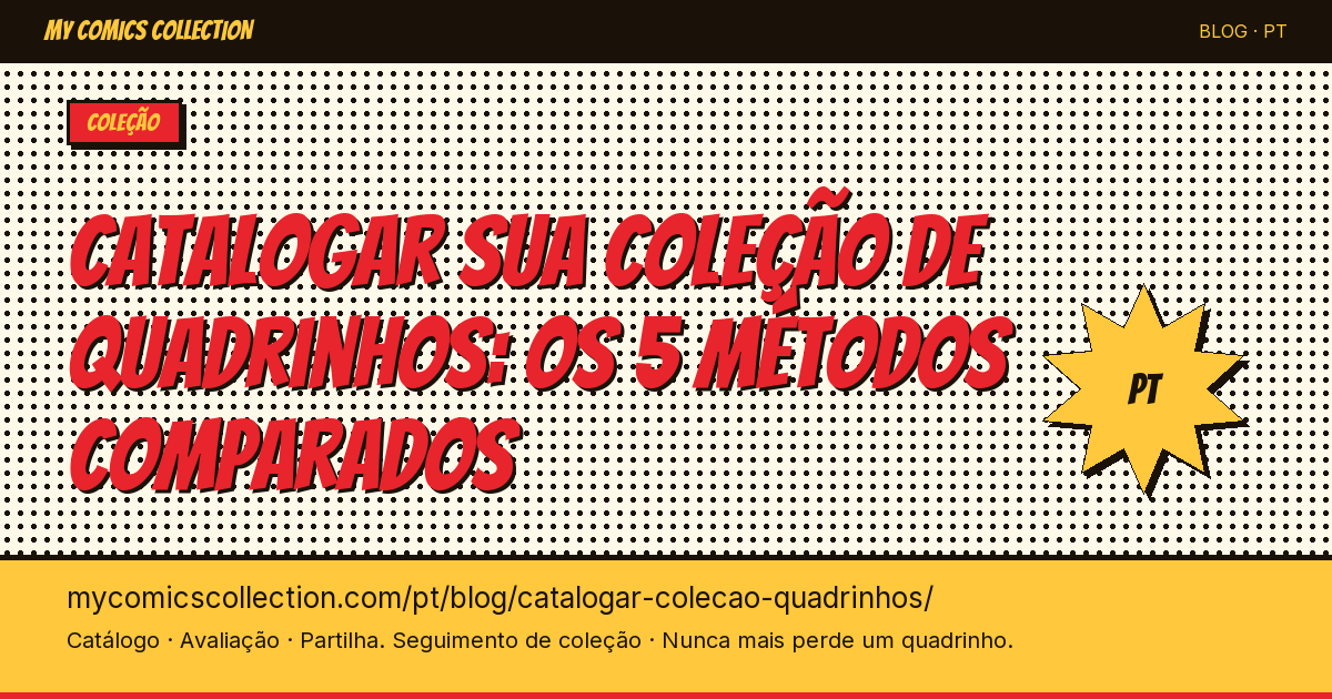 Catalogar sua coleção de quadrinhos: os 5 métodos comparados — ilustração do artigo