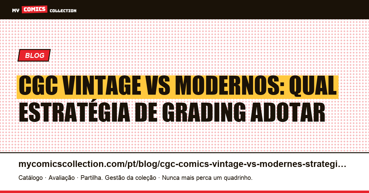 CGC vintage vs modernos: a estratégia de grading por faixa de idade, ilustração do artigo