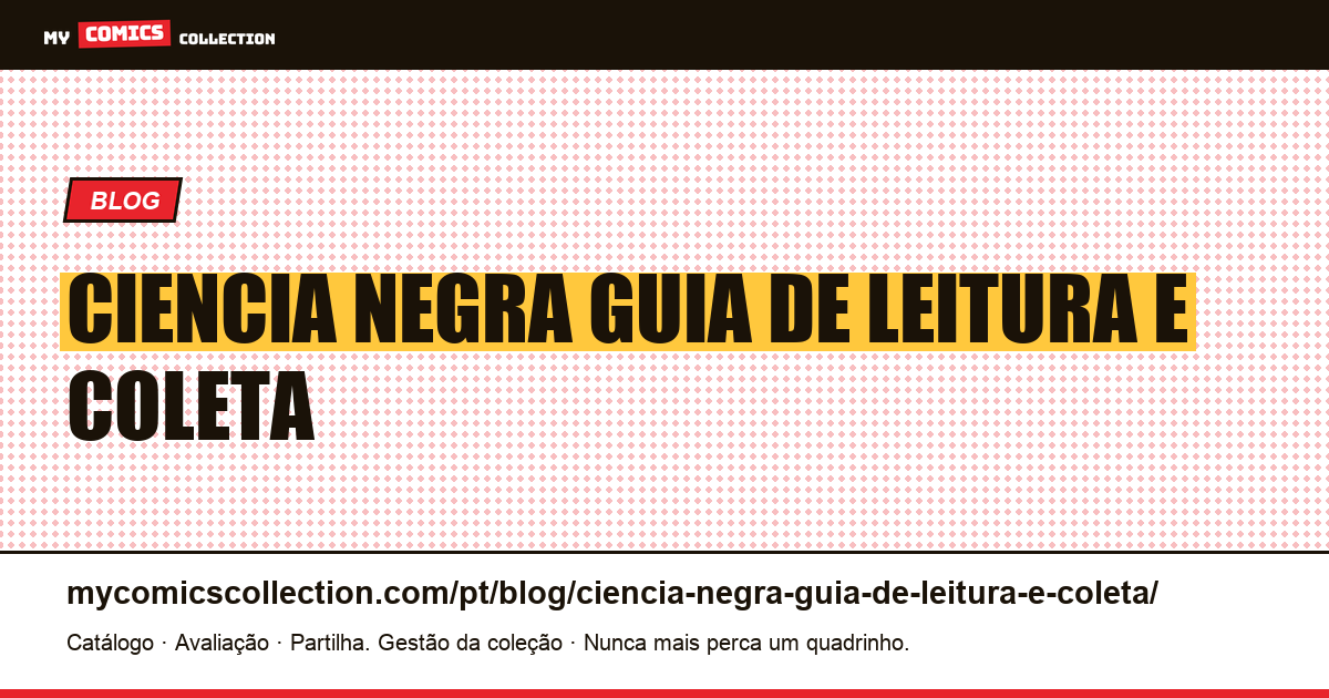 Ciência Negra: guia de leitura e coleta — ilustração do artigo