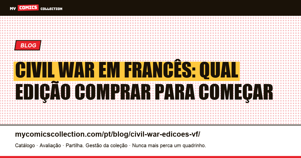 Civil War em francês: que edição ler, ilustração do artigo