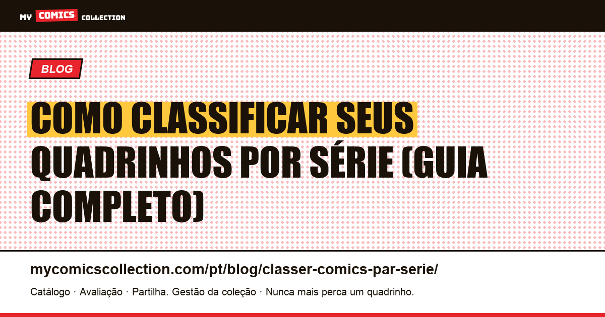 Classificar seus quadrinhos por série: o guia completo, ilustração do artigo