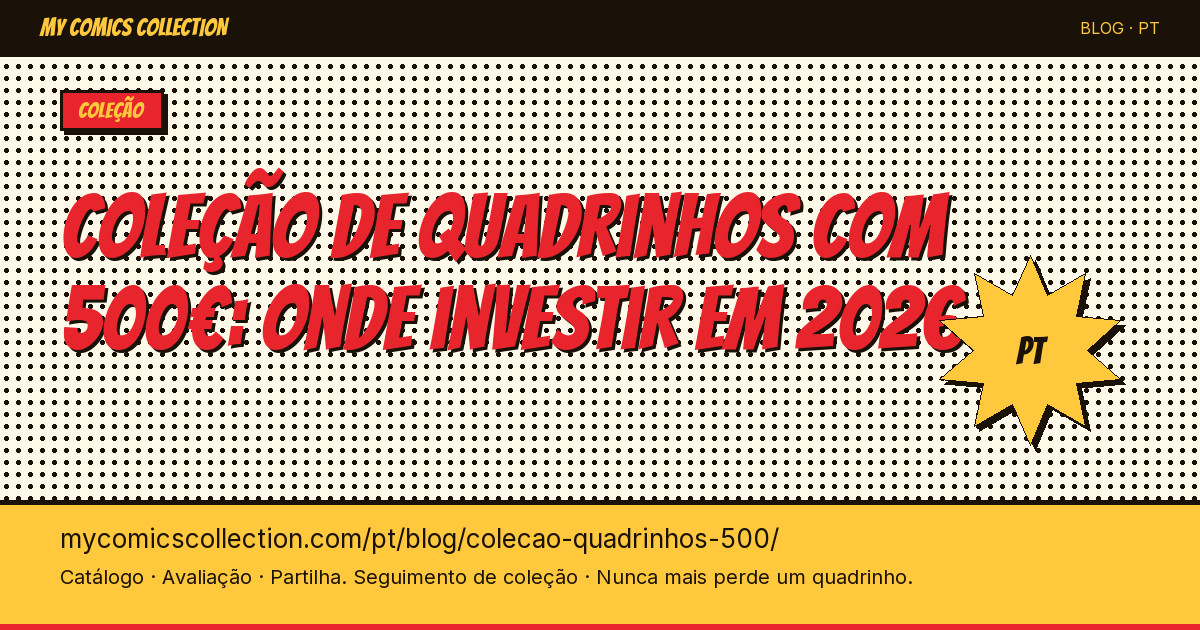 Coleção de quadrinhos com 500€: onde investir em 2026 — ilustração do artigo