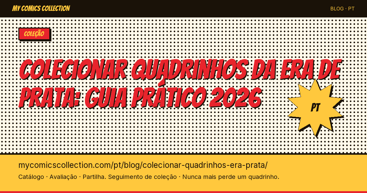 Colecionar quadrinhos da Era de Prata: guia prático 2026 — ilustração do artigo