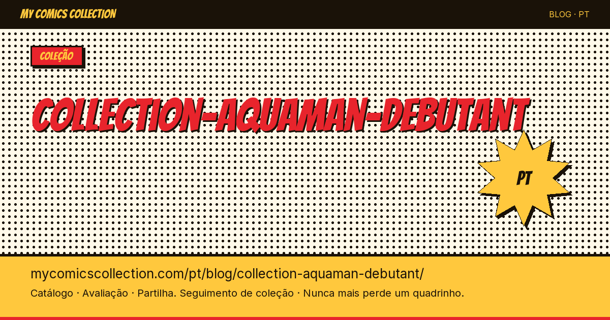 Como Começar uma Coleção de Quadrinhos do Aquaman — ilustração do artigo