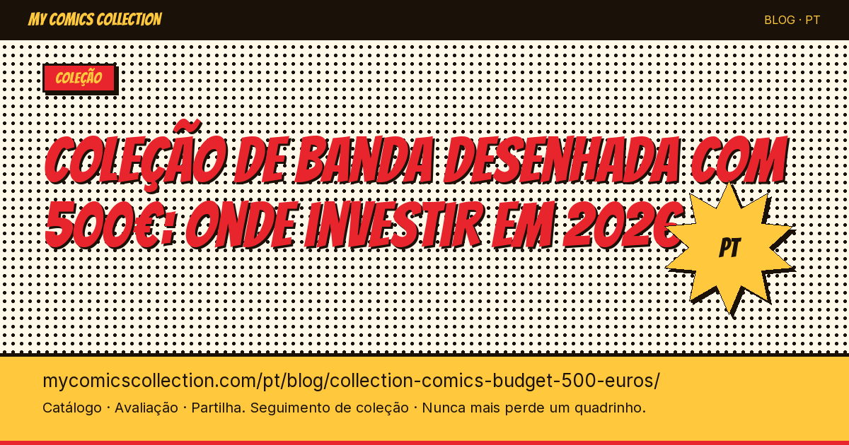 Collection comics avec 500€ : où investir en 2026 — ilustração do artigo