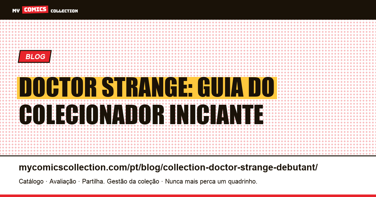 Coleção Doctor Strange para Iniciantes: Edições-Chave e Valores de Mercado, ilustração do artigo