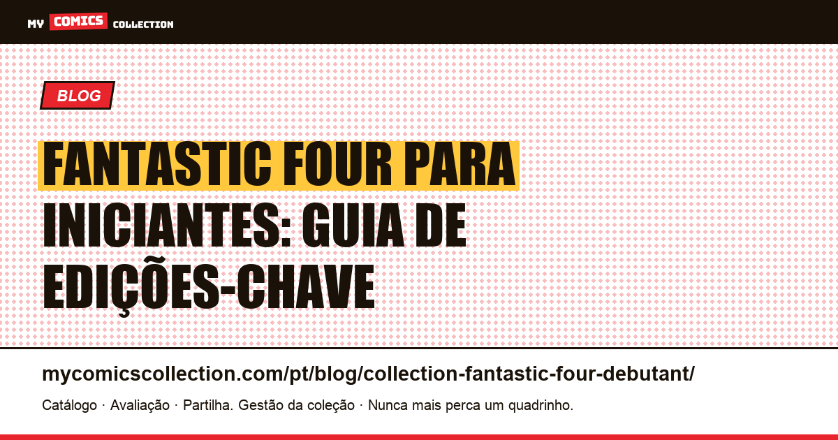 Coleção Fantastic Four para iniciantes: por onde começar, ilustração do artigo