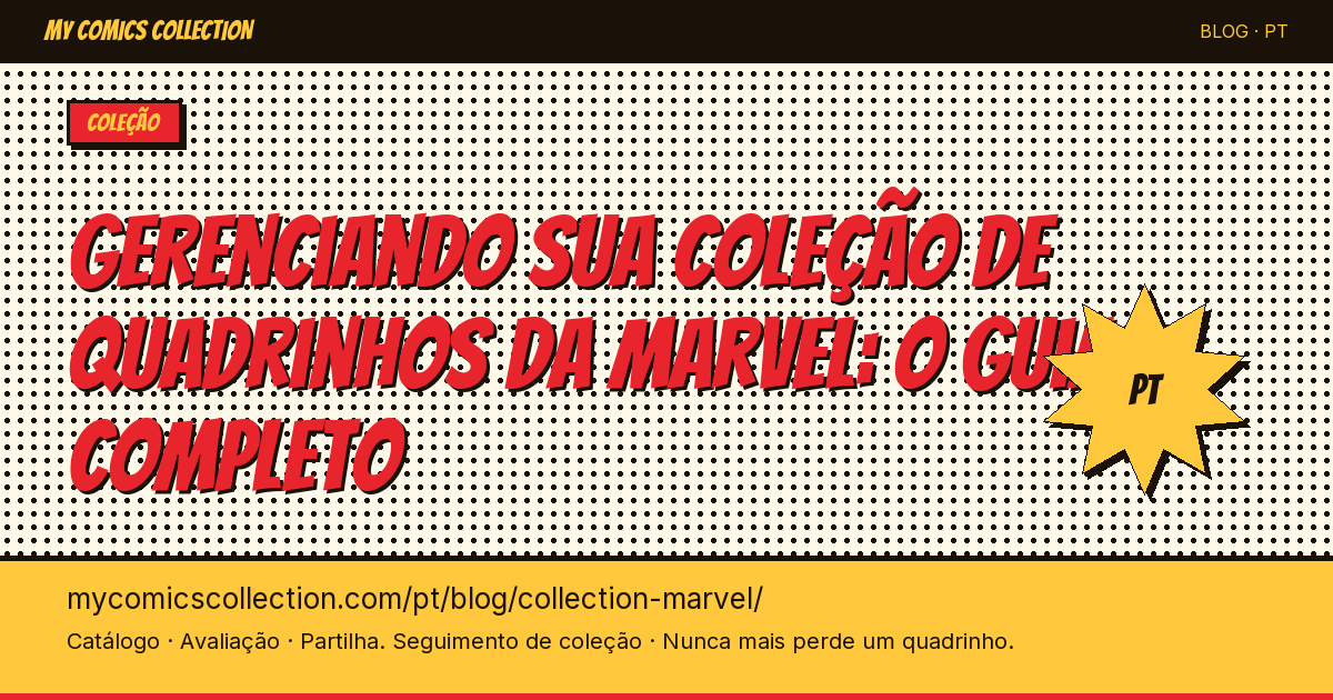 Gérer sa collection de comics Marvel : le guide du collectionneur — ilustração do artigo