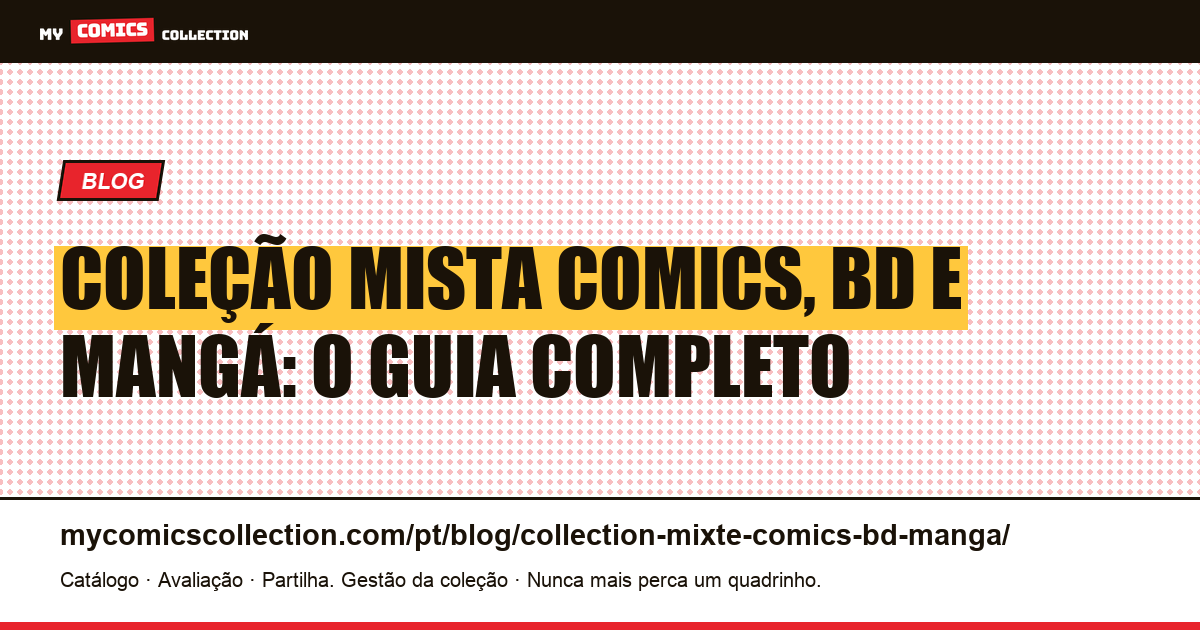 Coleção mista comics, BD e mangá: taxonomia, armazenamento e conservação, ilustração do artigo