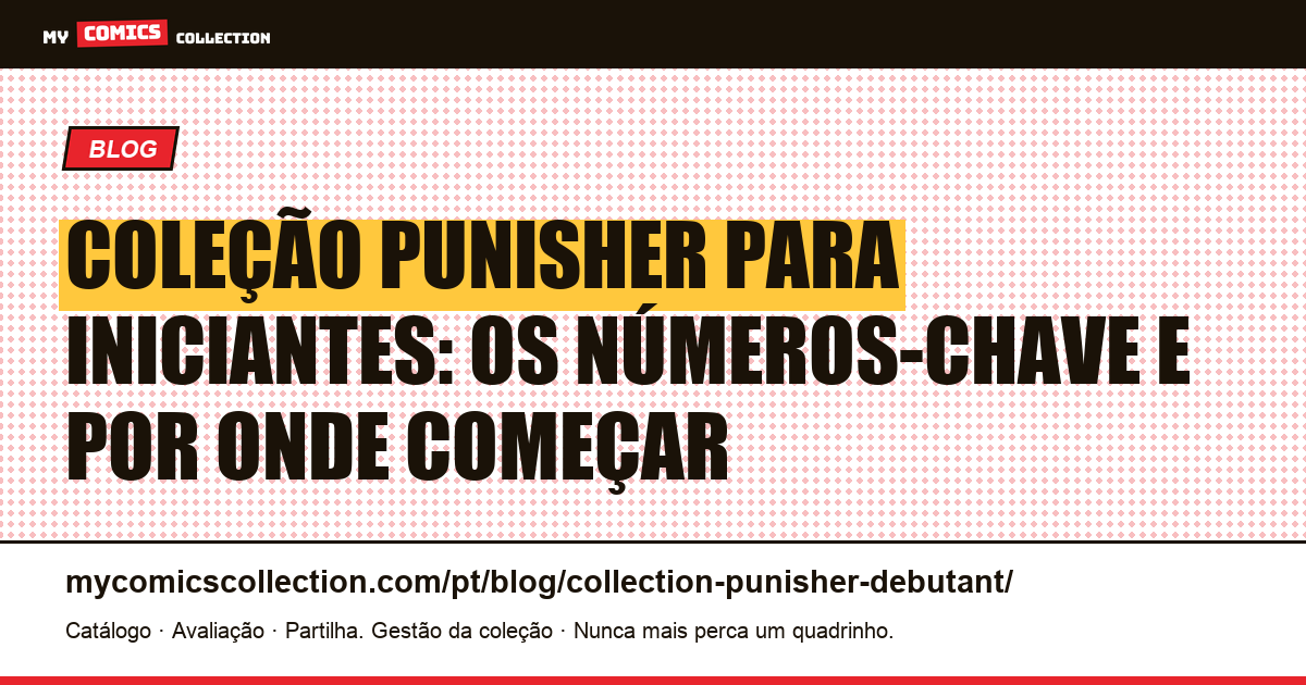 Coleção Punisher para iniciantes: por onde começar sem se arruinar, ilustração do artigo