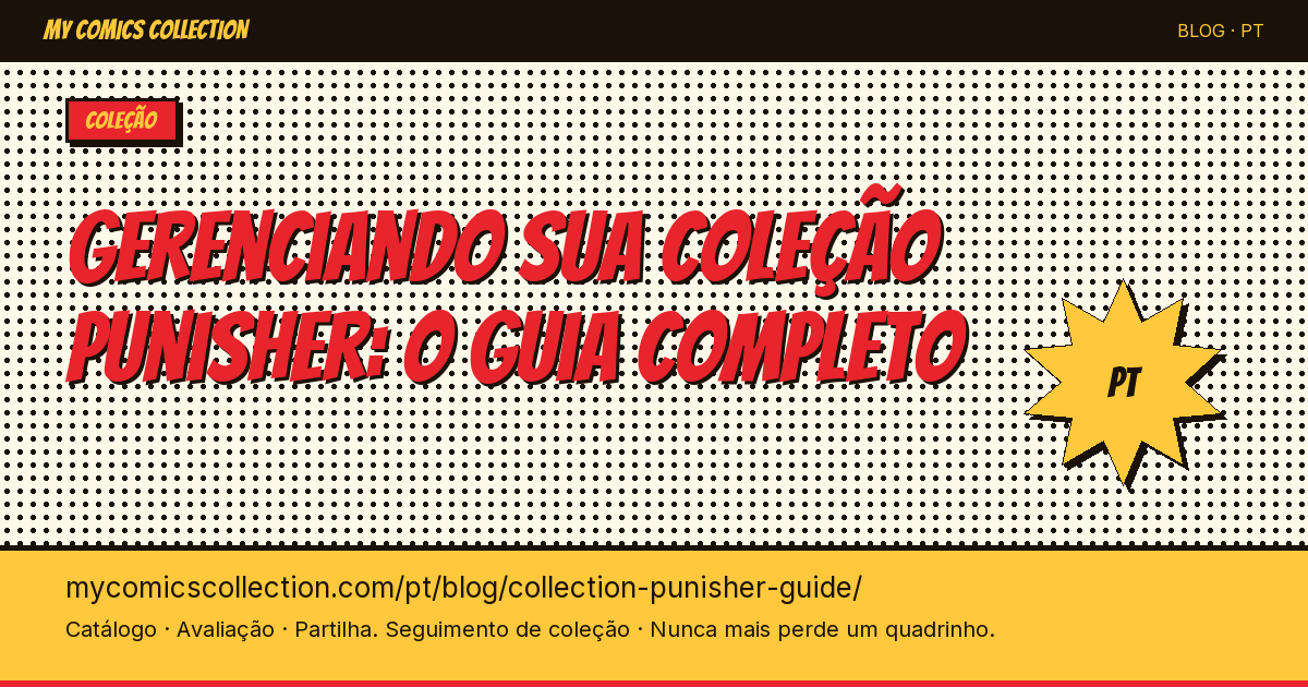 Gérer sa collection Punisher : le guide complet — ilustração do artigo