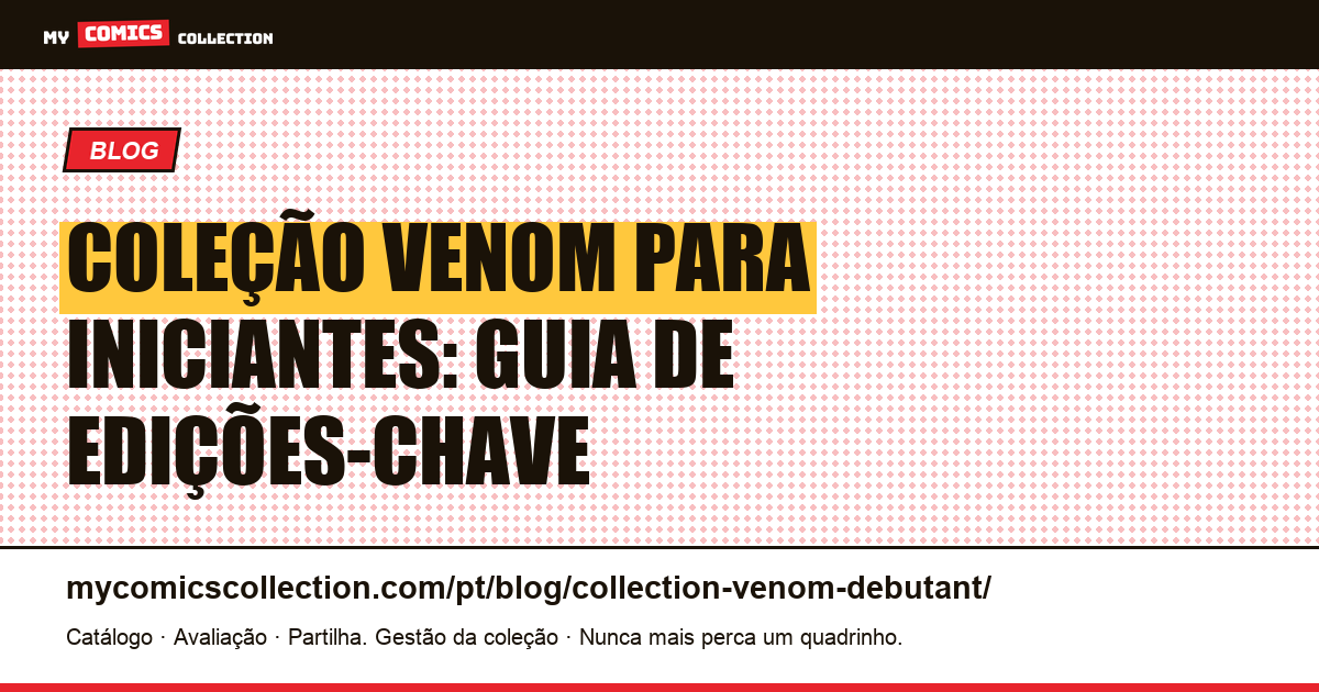Coleção Venom para iniciantes: por onde começar, ilustração do artigo