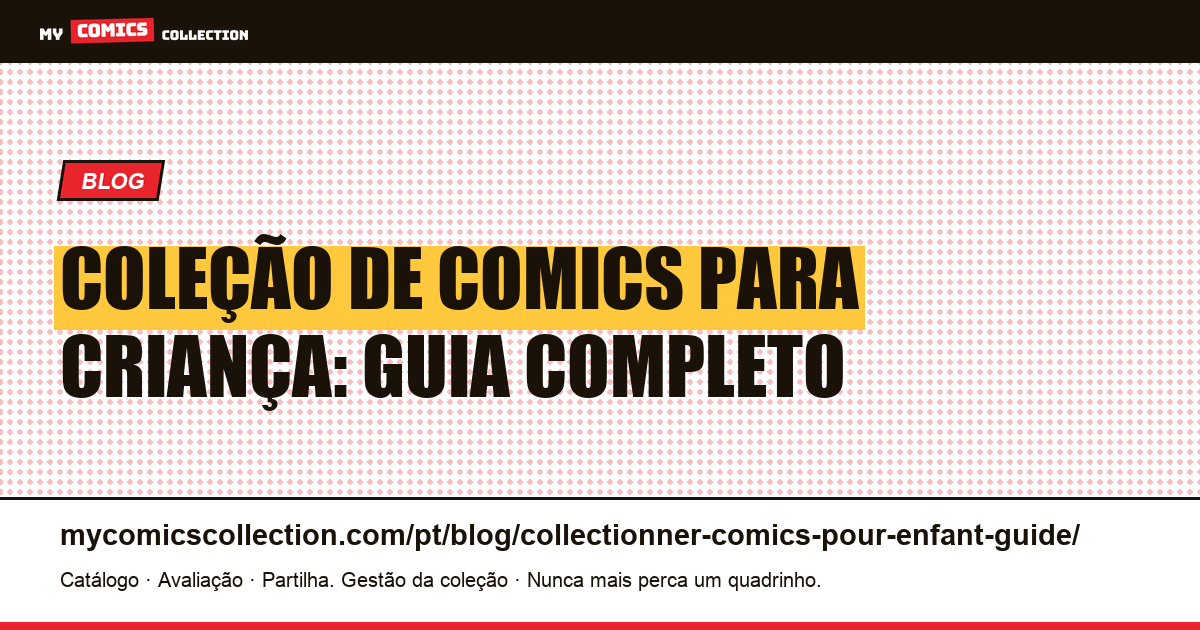 Coleção de comics para criança: guia completo, ilustração do artigo