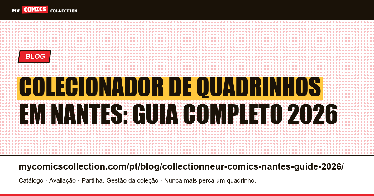 Colecionador de quadrinhos em Nantes: guia 2026, ilustração do artigo