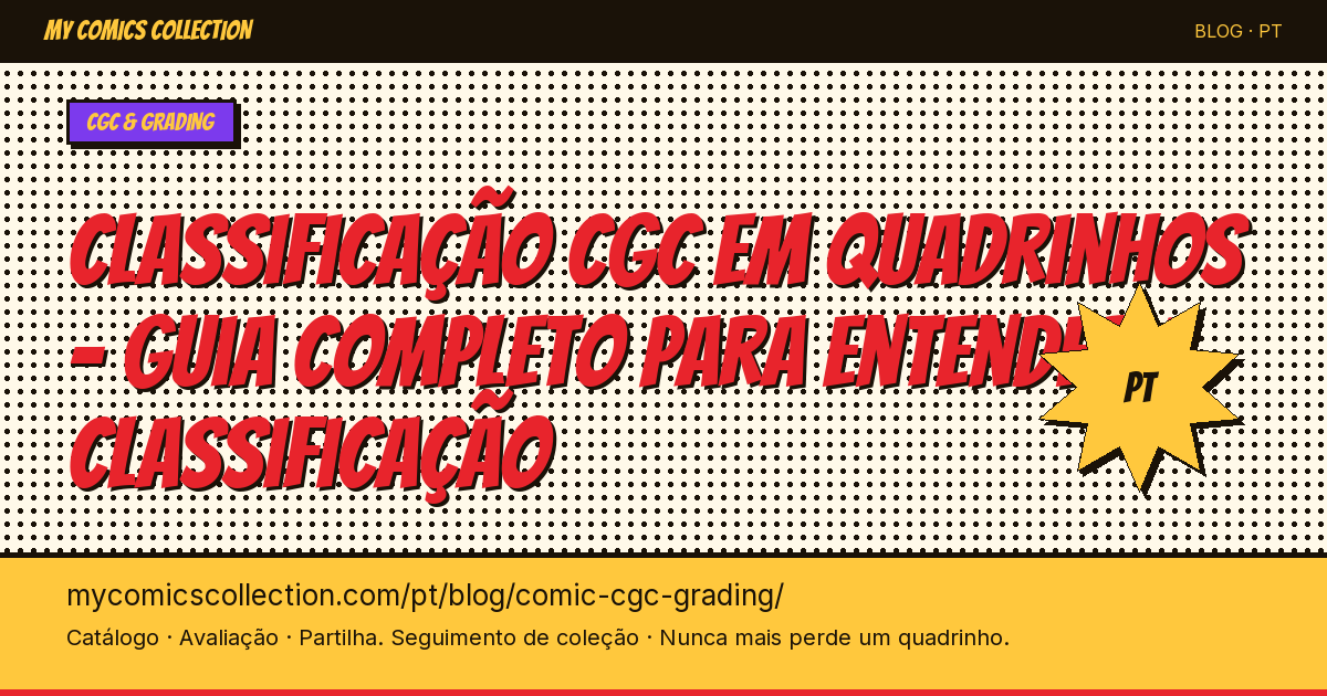 C'est quoi un comic CGC ? Tout comprendre sur le grading de comics — ilustração do artigo