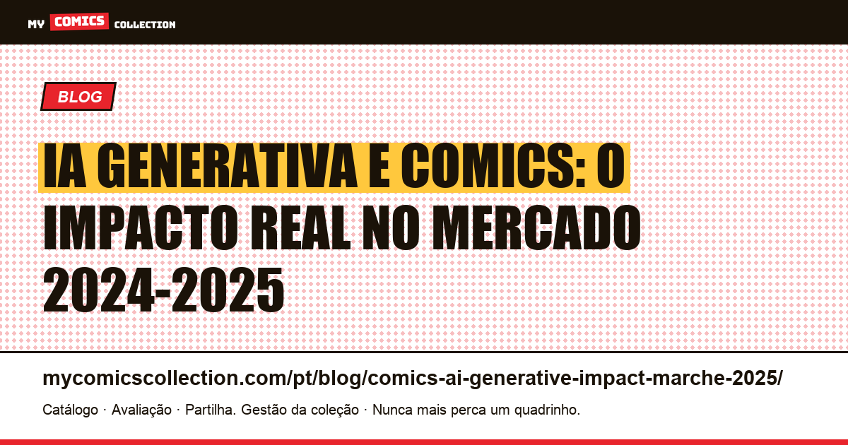 IA generativa e mercado de comics 2024-2025: covers, políticas e impacto real, ilustração do artigo
