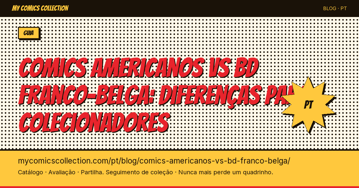 Comics americanos vs BD franco-belga: as diferenças para o colecionador — ilustração do artigo