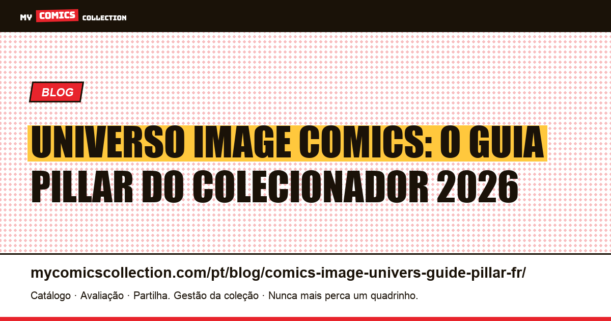 Universo Image Comics: o guia pillar do colecionador PT 2026, ilustração do artigo
