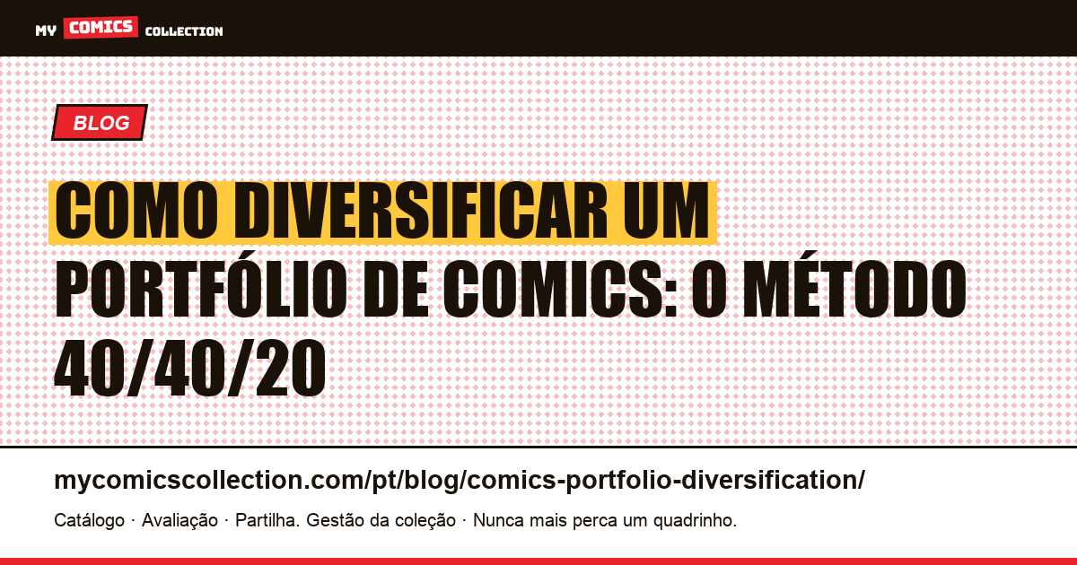 Portfólio de comics diversificado: método de alocação 40/40/20, ilustração do artigo