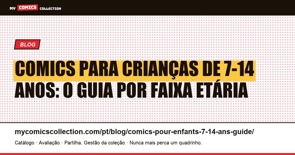 Comics para crianças de 7 a 14 anos: guia completo por faixa etária, ilustração do artigo
