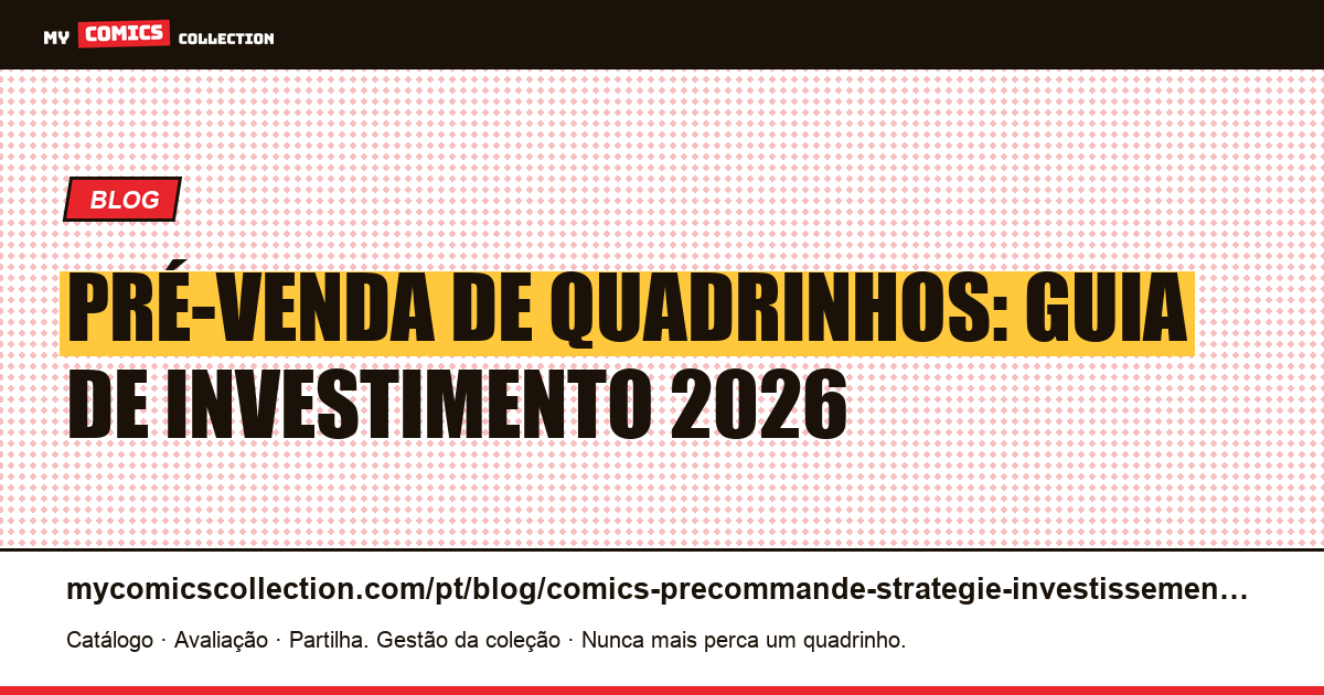 Pré-venda de quadrinhos: estratégia de investimento, ilustração do artigo