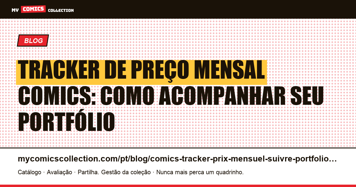 Tracker de preço mensal para comics: como acompanhar seu portfólio, ilustração do artigo