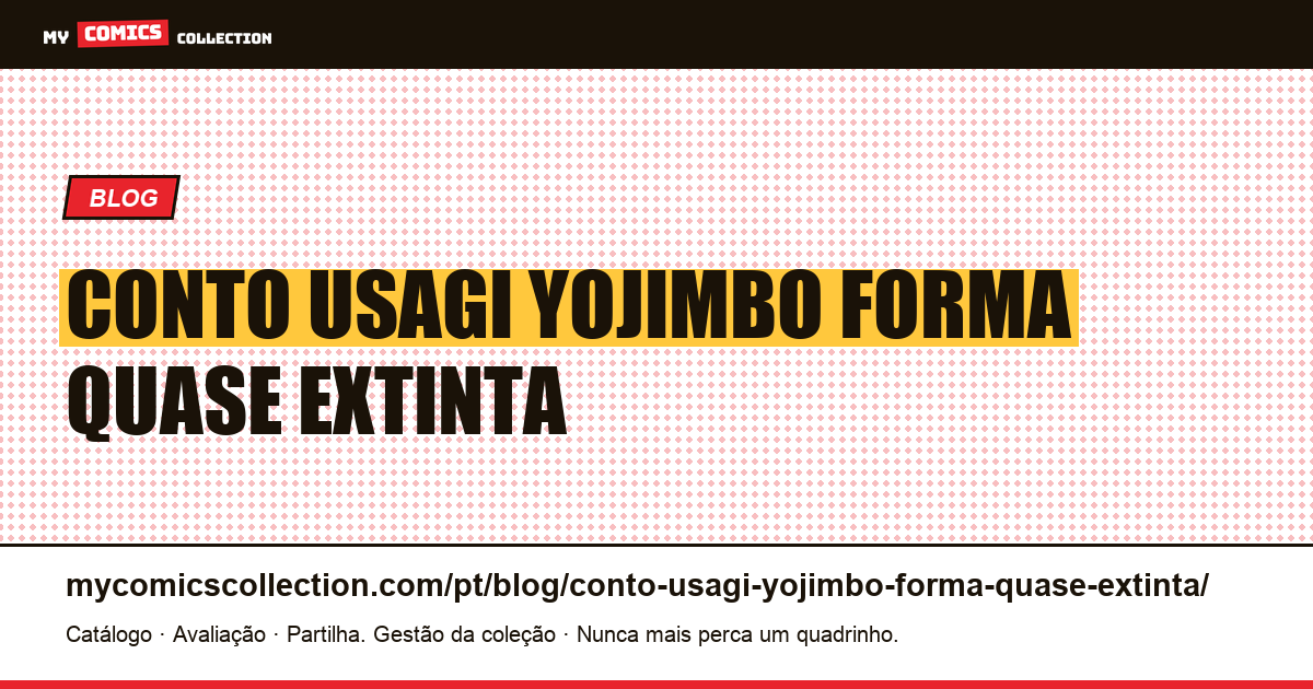 O conto de Usagi Yojimbo: uma forma quase extinta — ilustração do artigo
