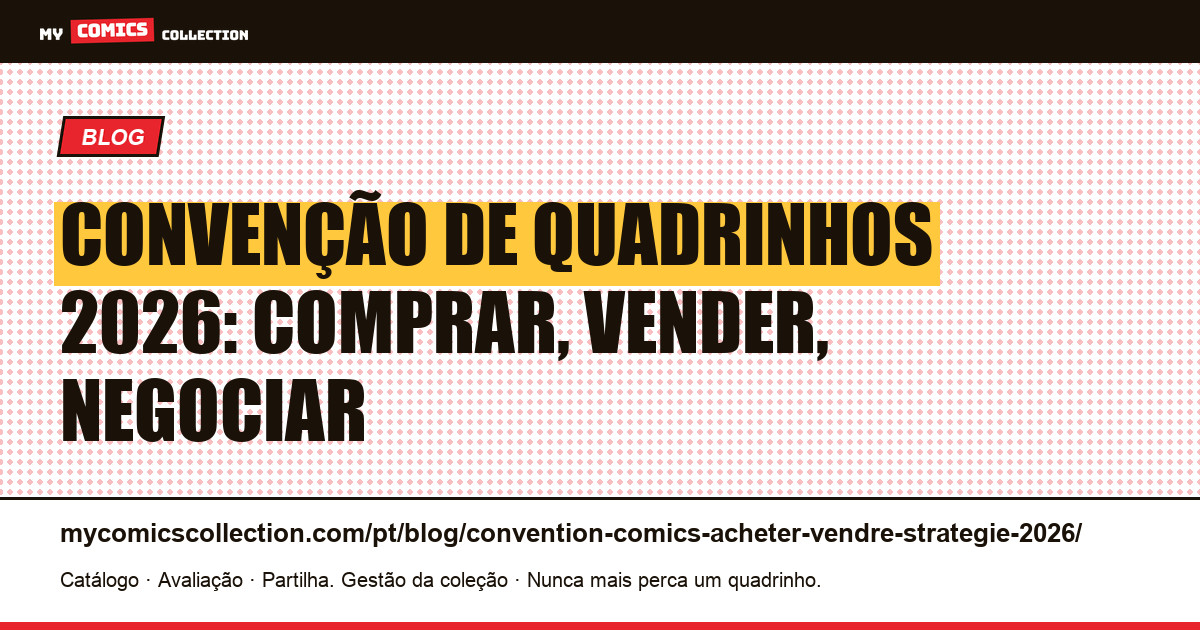 Convenção de quadrinhos: comprar, vender e negociar: estratégia 2026, ilustração do artigo