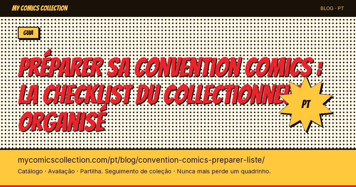 Preparar sua convenção de quadrinhos: o checklist do colecionador organizado — ilustração do artigo