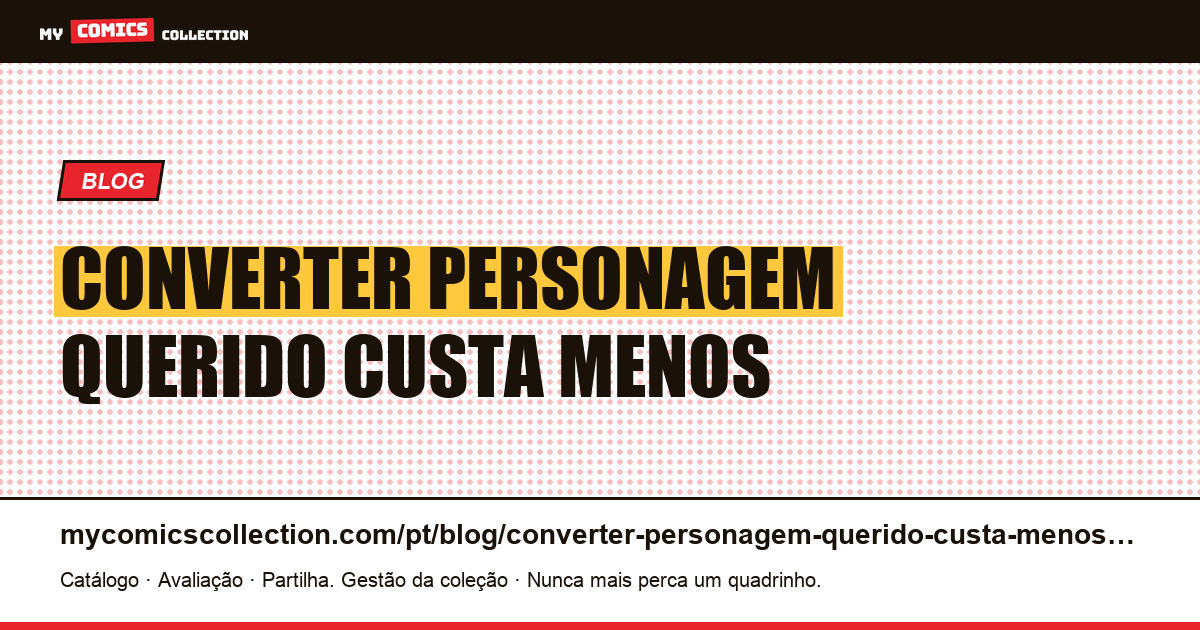 Converter um personagem querido custa menos do que criar um — ilustração do artigo