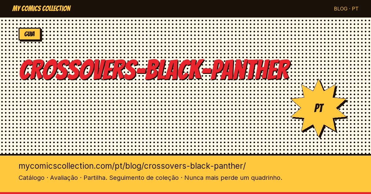 Crossovers do Pantera Negra nos Quadrinhos — ilustração do artigo