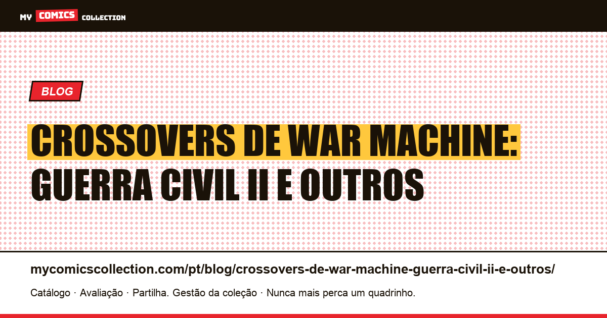 Crossovers de War Machine: Guerra Civil II e outros — ilustração do artigo