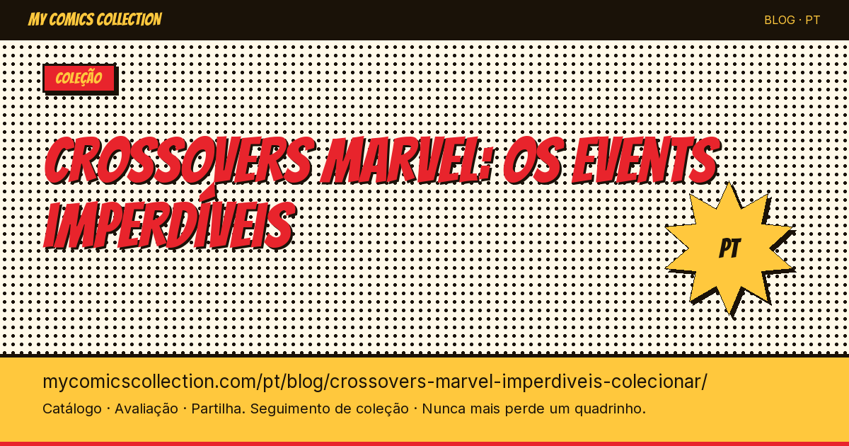 Os crossovers Marvel imperdíveis para colecionar — ilustração do artigo