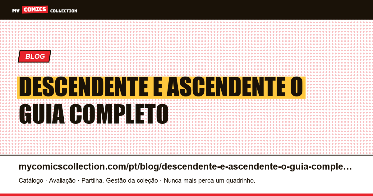 Descendente e Ascendente: o guia completo — ilustração do artigo