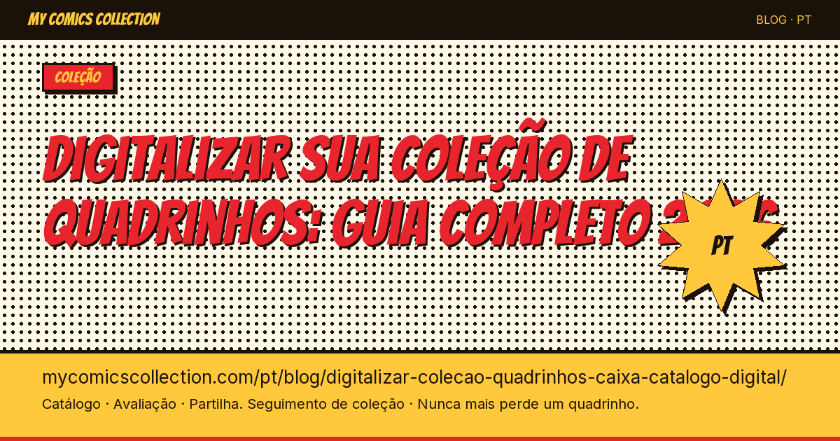 Digitalizar sua coleção de quadrinhos: da caixa ao catálogo digital — ilustração do artigo
