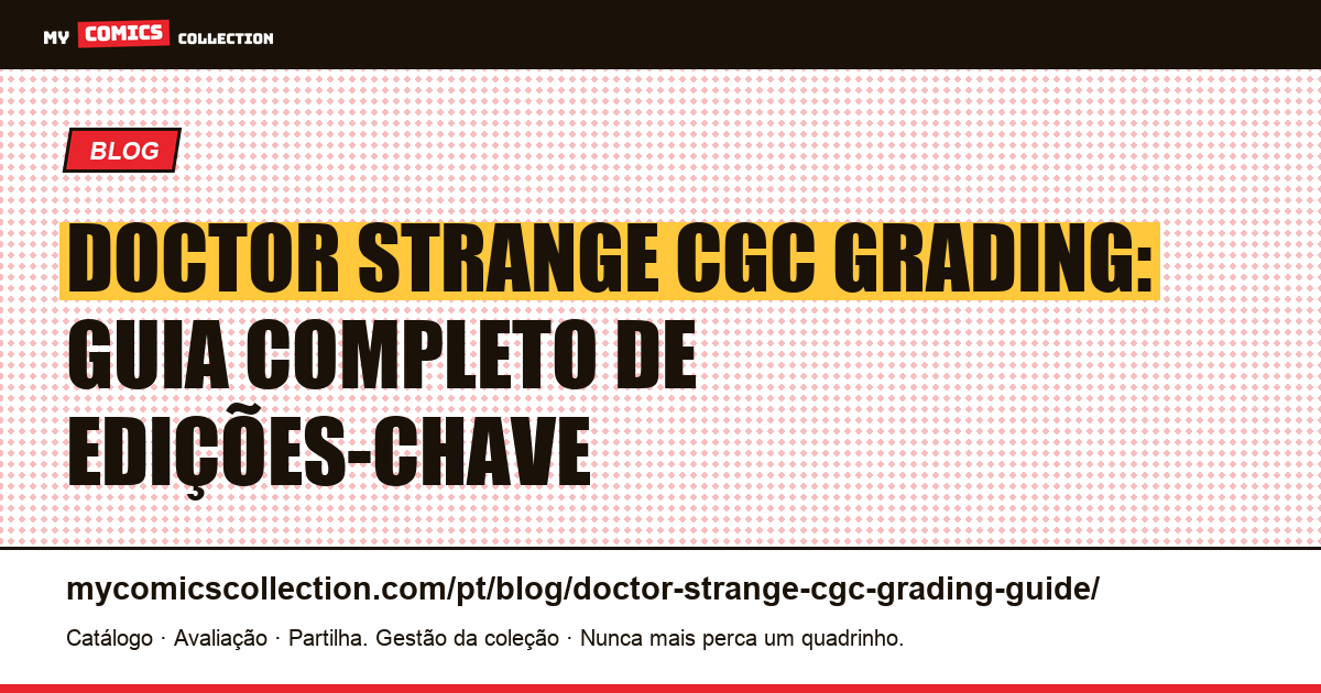Guia de Grading CGC do Doctor Strange: Edições-Chave e Cotações, ilustração do artigo