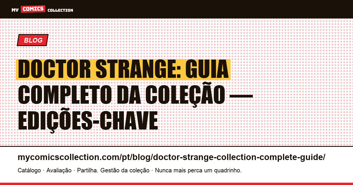 Doctor Strange: Guia Completo da Coleção: Edições-Chave e Cotações, ilustração do artigo