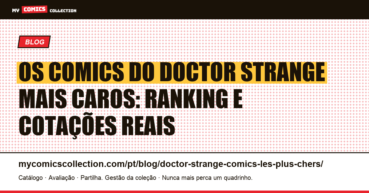 Os comics do Doctor Strange mais caros: ranking e cotações, ilustração do artigo