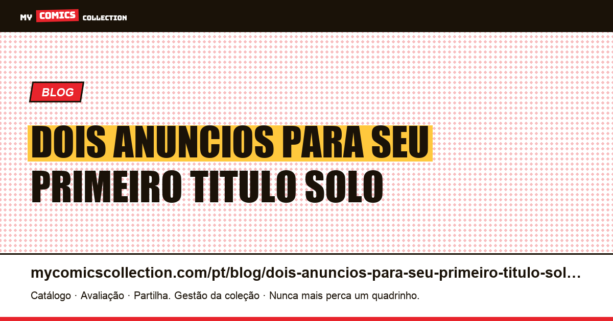 Dois anúncios para seu primeiro título solo — ilustração do artigo