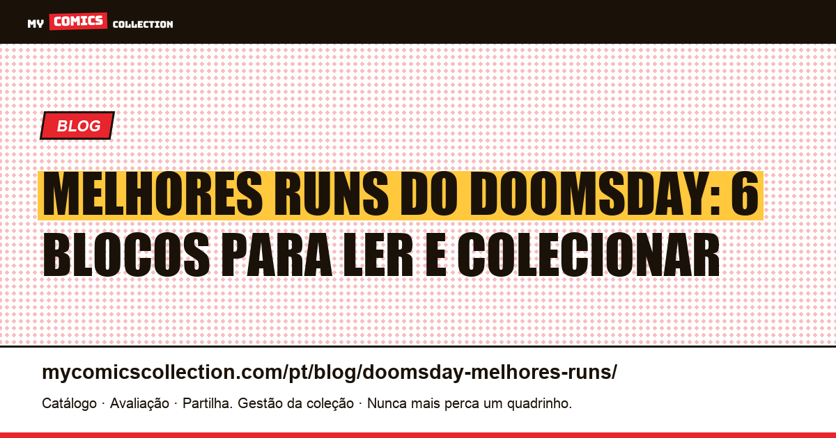 Os melhores runs do Doomsday: ranking dos seis blocos de leitura, ilustração do artigo