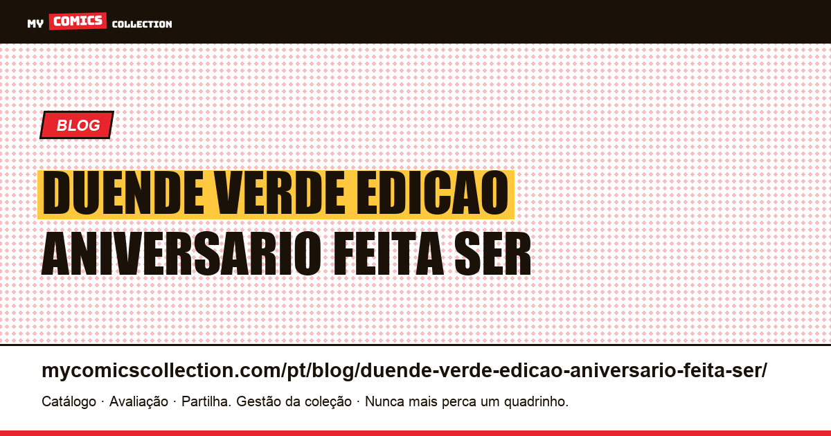 Duende Verde: a edição de aniversário, feita para ser um evento, não pode ser paga — ilustração do artigo