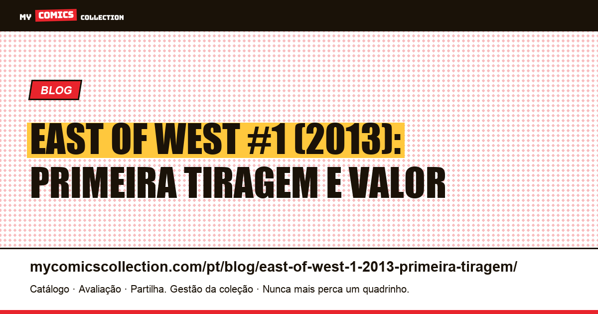 East of West #1 (2013): como reconhecer a primeira tiragem, ilustração do artigo